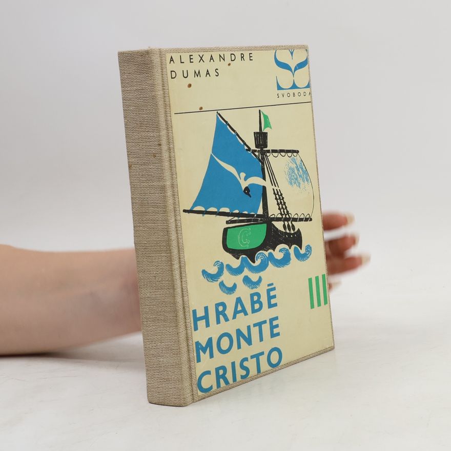 Alexandre Dumas der Ältere Hrabě Monte Cristo III.