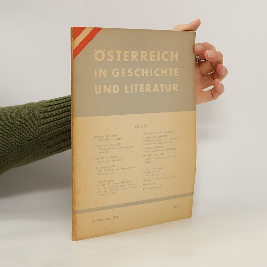 Dr. Rudolf Kinauer Österreich in Geschichte und Literatur