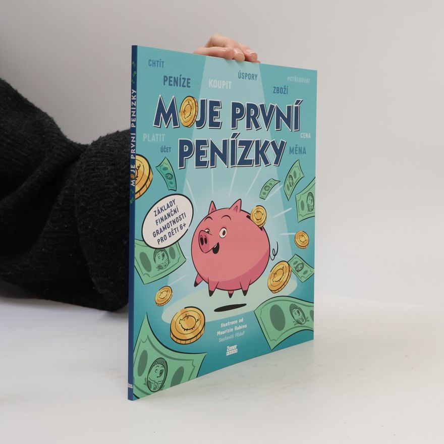 Lucie Simonidesová Moje první penízky: Základy finanční gramotnosti pro děti 6+