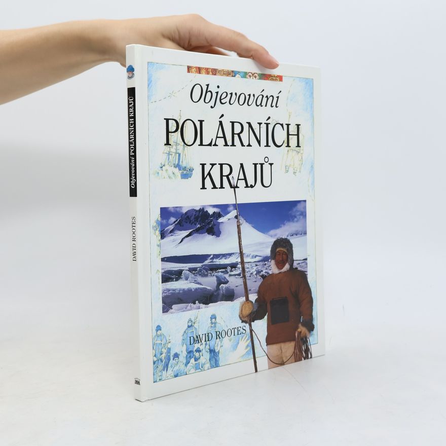 Rootes David Objevování polárních krajů