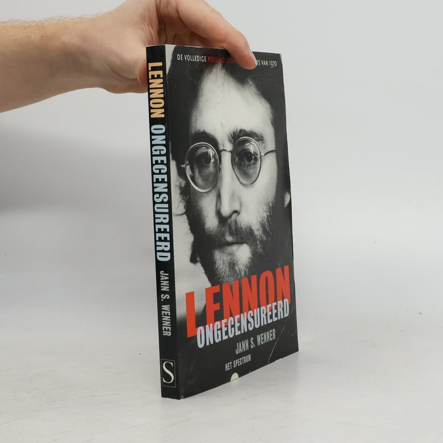 Jann S. Wenner Lennon ongecensureerd