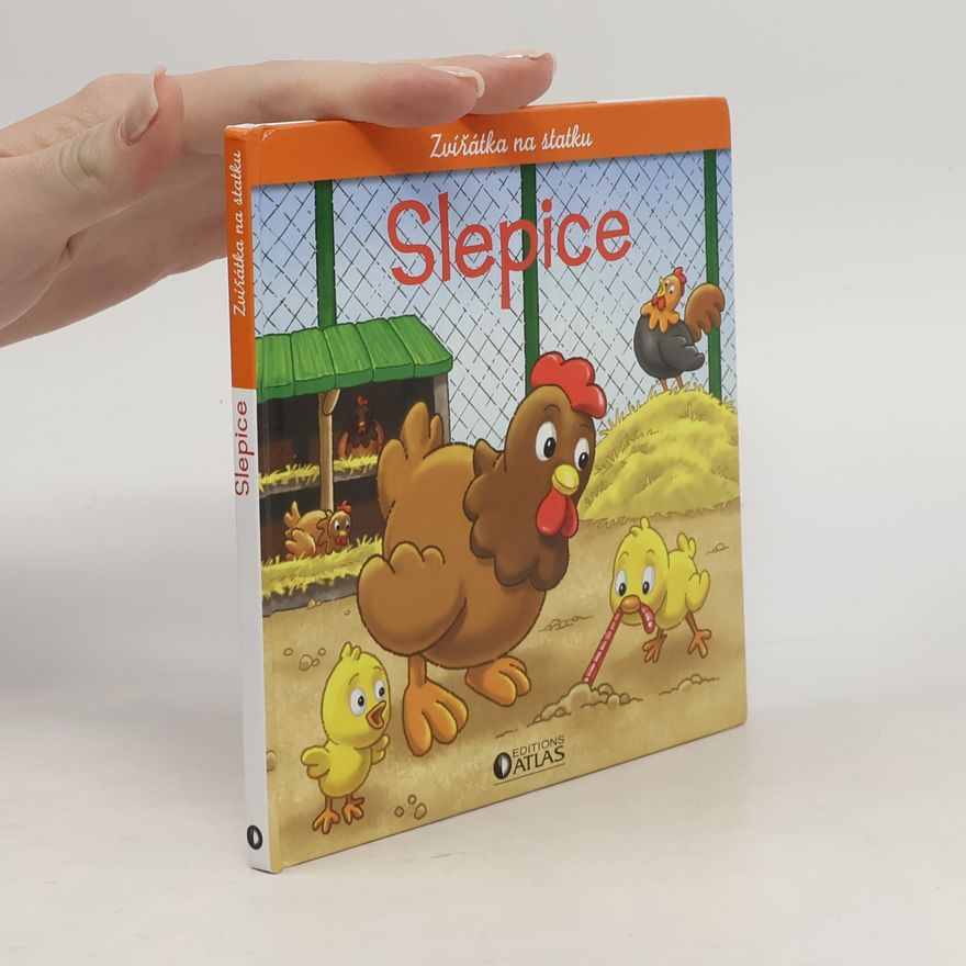 Kolektiv autorů Slepice, kohout a kuřata