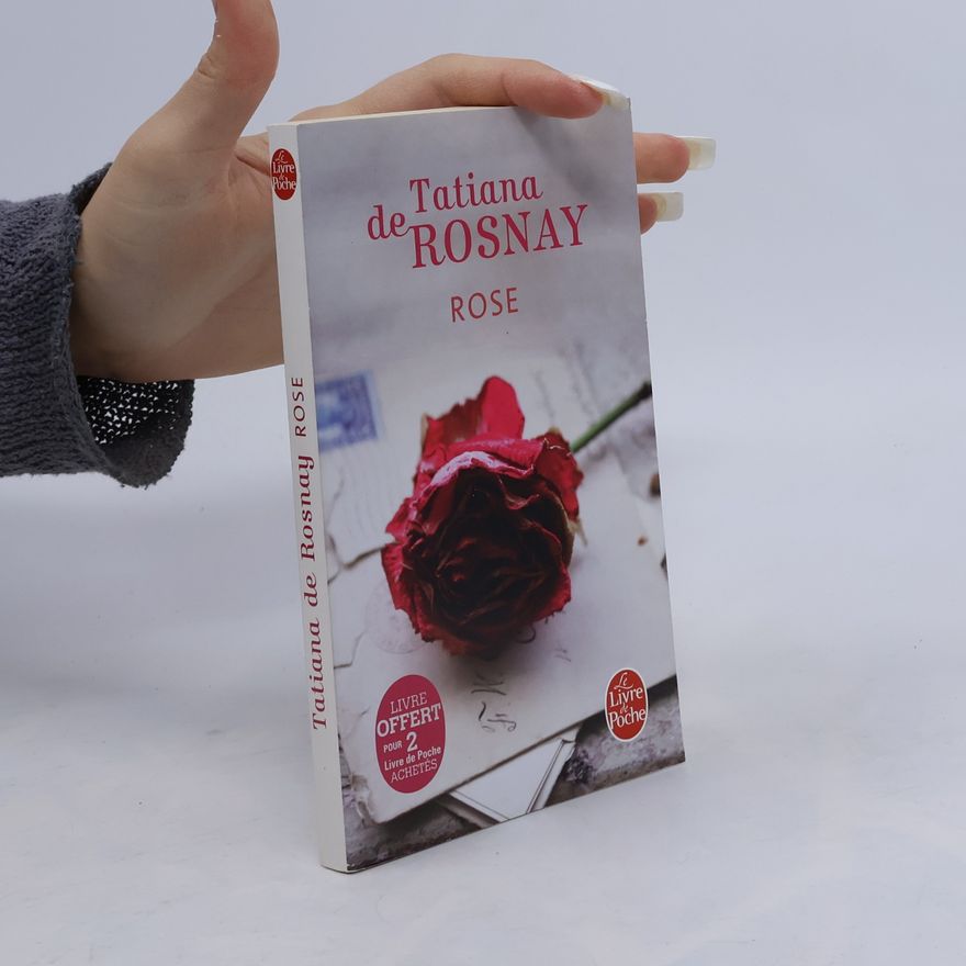 Tatiana de Rosnay Rose