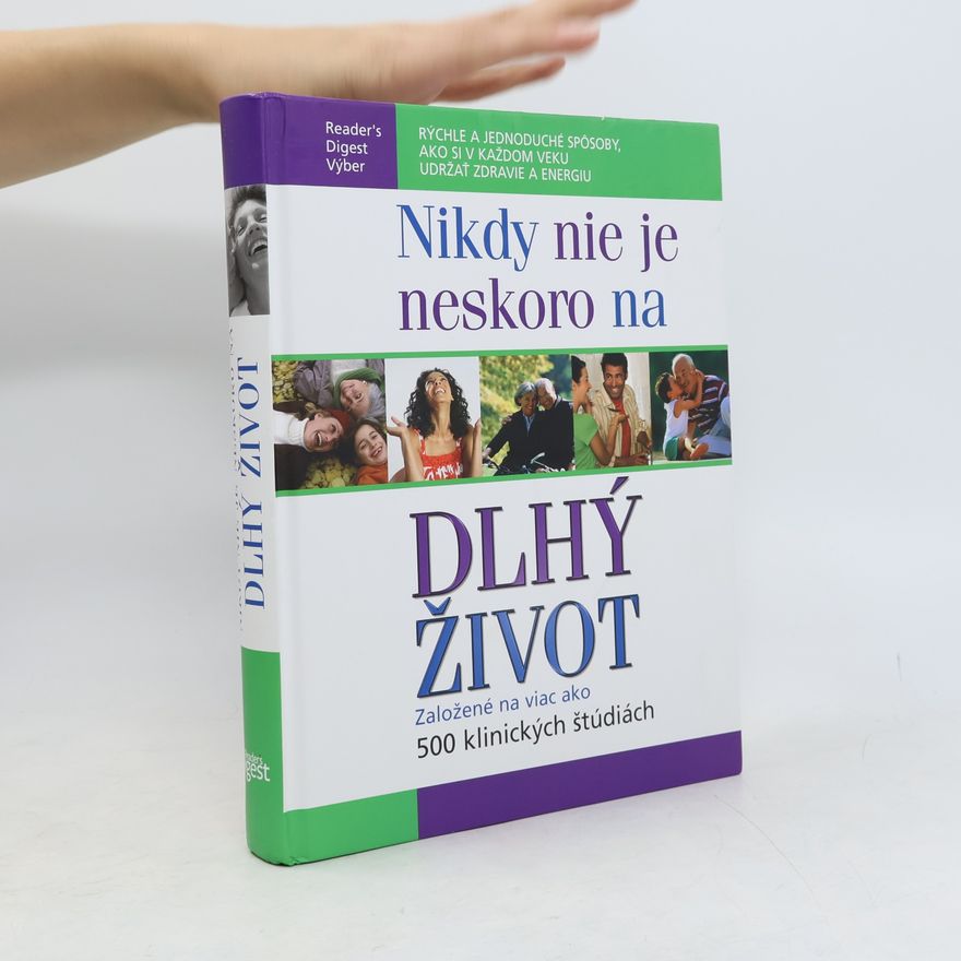 Autorenkollektiv Nikdy nie je neskoro na dlhý život
