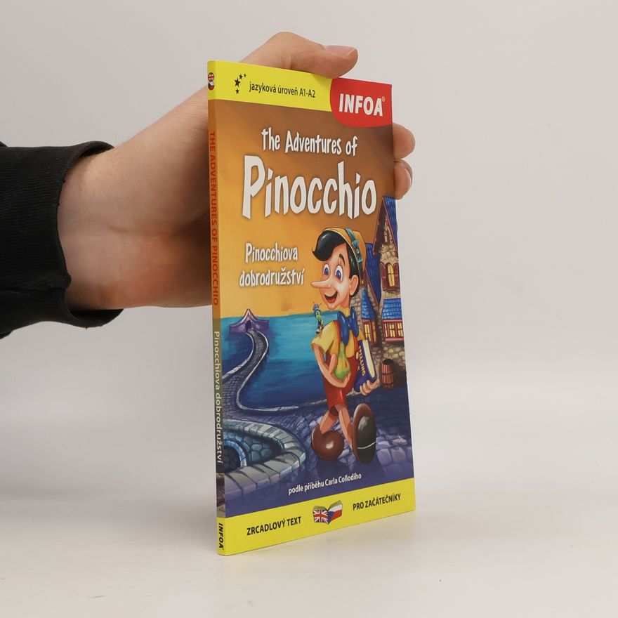 Carlo Collodi Pinocchiova dobrodružství / The Adventures of Pinocchio - Zrcadlová četba (A1 - A2)