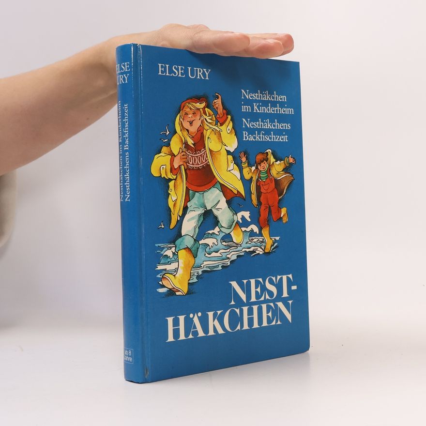 Else Ury Nesthäkchen. Nesthäkchen im kinderheim. Nesthäkchens Backfischzeit