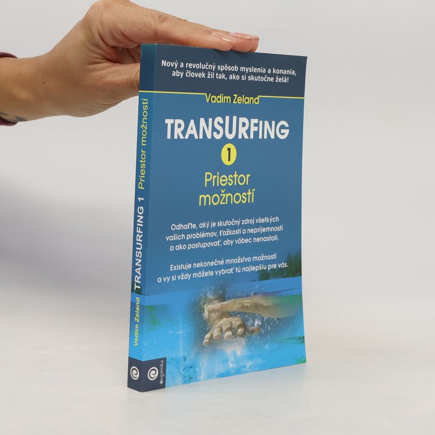 Vadim Zeeland Transurfing 1 - Priestor možností