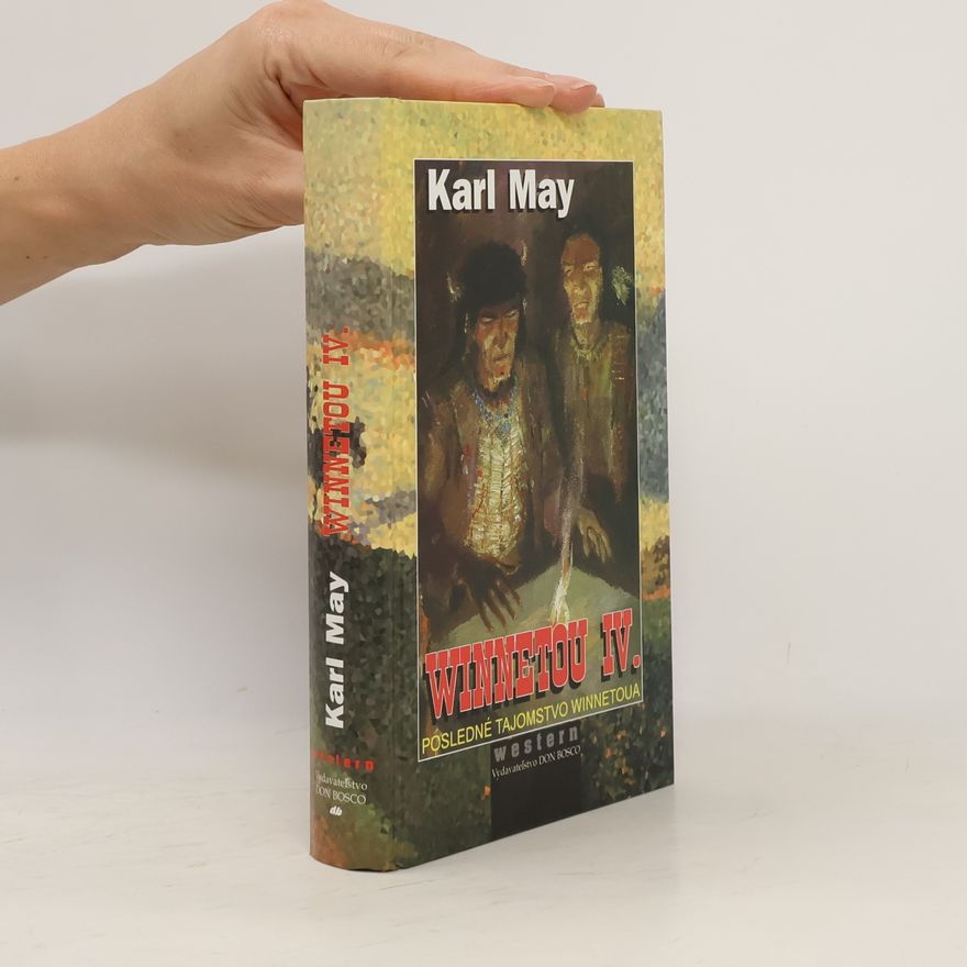 Karl May Winnetou IV, posledné tajomstvo Winnetoua