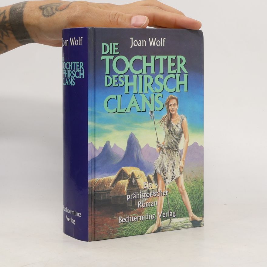 Joan Wolf Die Tochter des Hirsch Clans