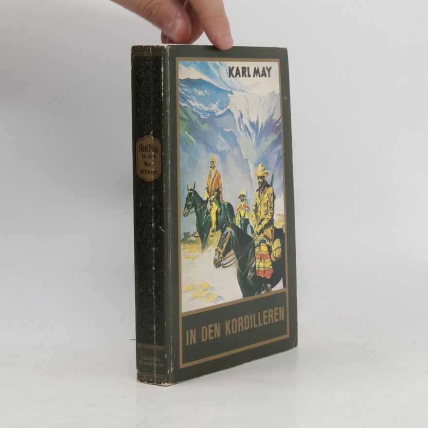 Karl May In den Kordilleren