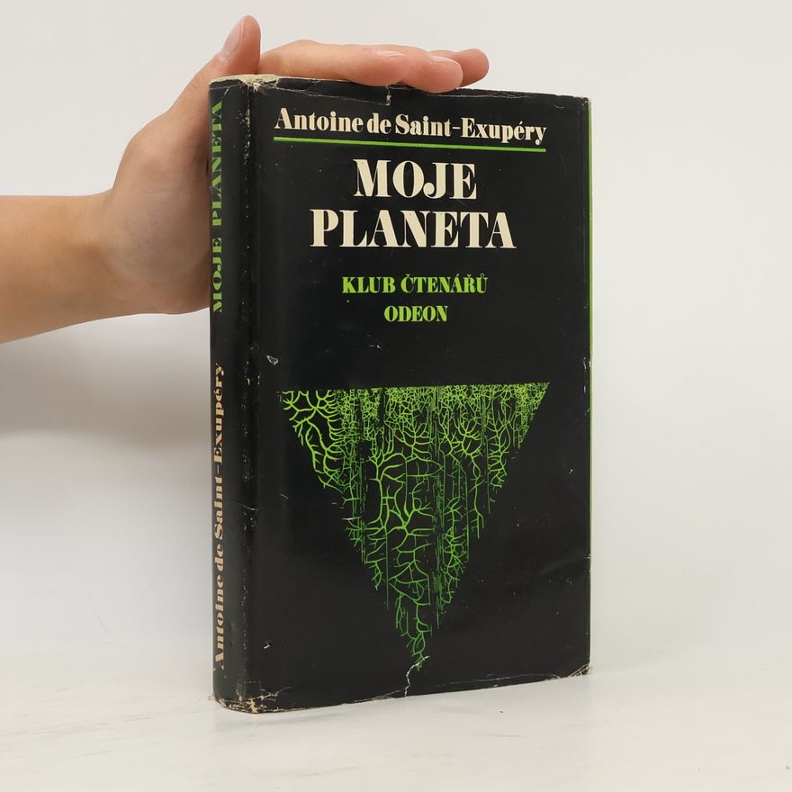 Antoine de Saint-Exupéry Moje planeta