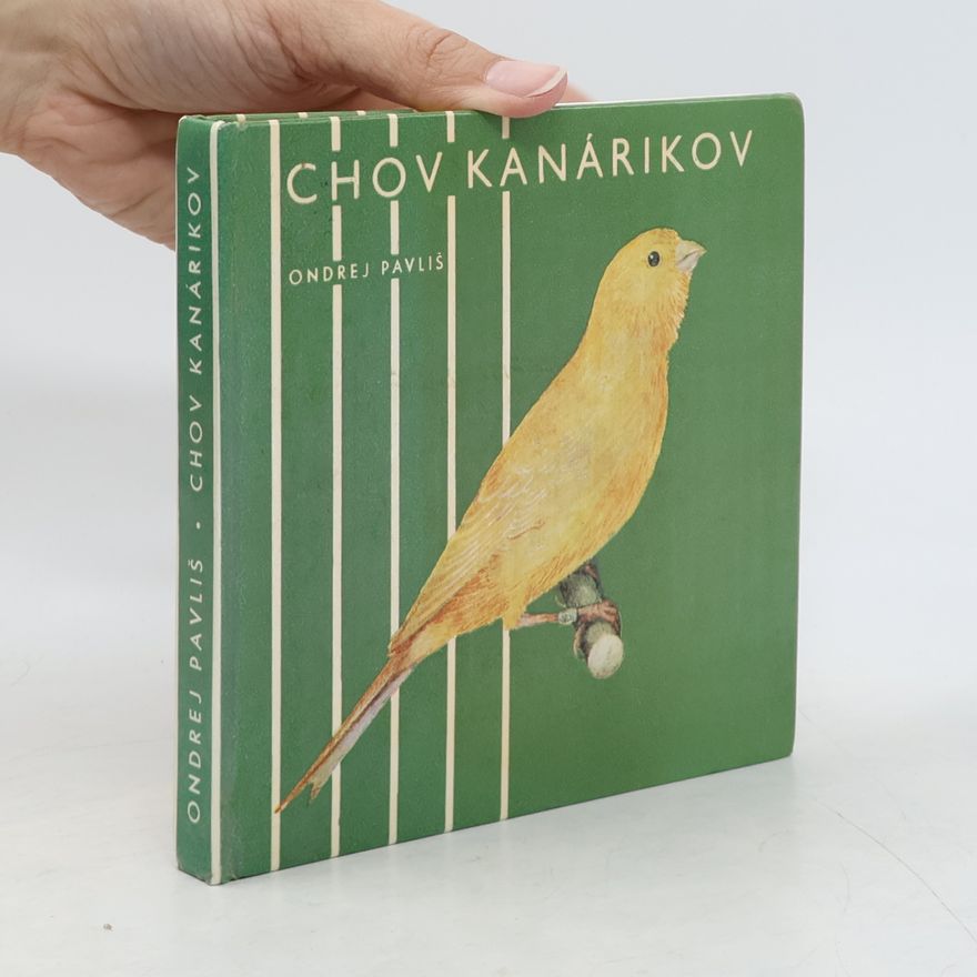 Ondrej Pavliš Chov kanárikov