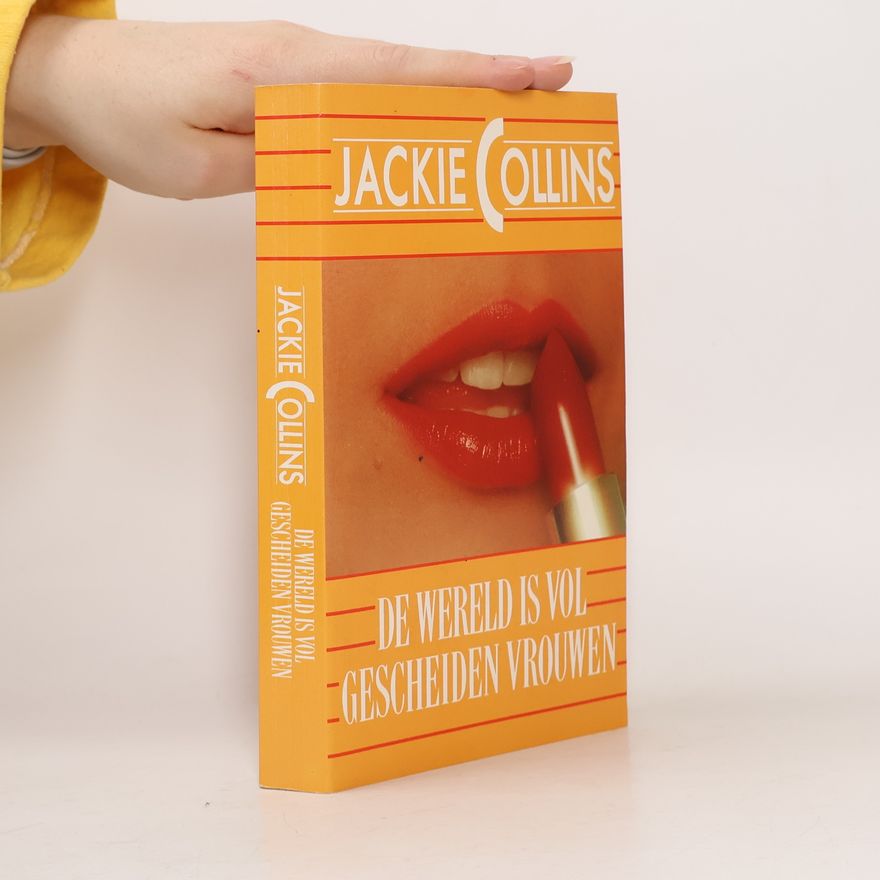Jackie Collins De Wereld Is Vol Gescheiden Vrouwen