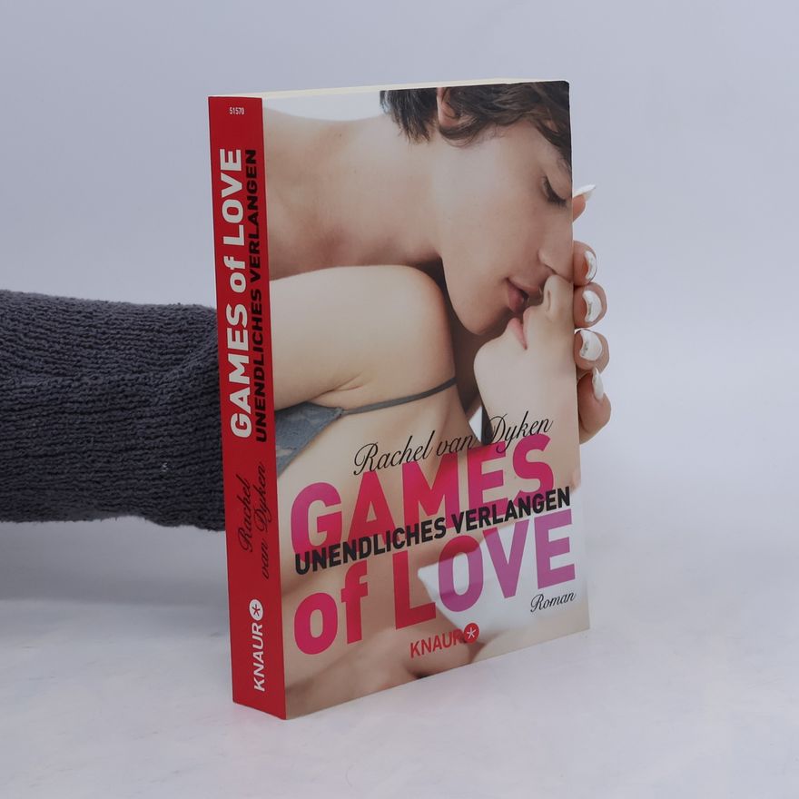 Rachel Van Dyken Games of Love - unendliches Verlangen