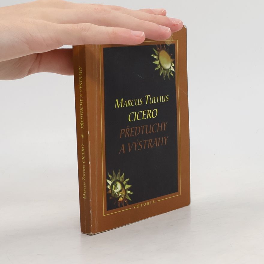 Marcus Tullius Cicero Předtuchy a výstrahy