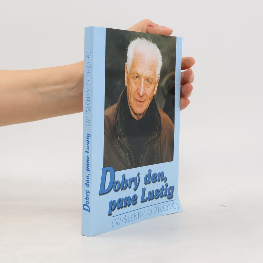 Arnošt Lustig Dobrý den, pane Lustig