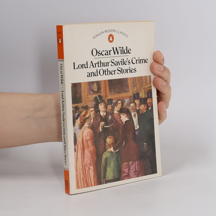 Oscar Wilde Lord Arthur Savile's Crime and Other Stories