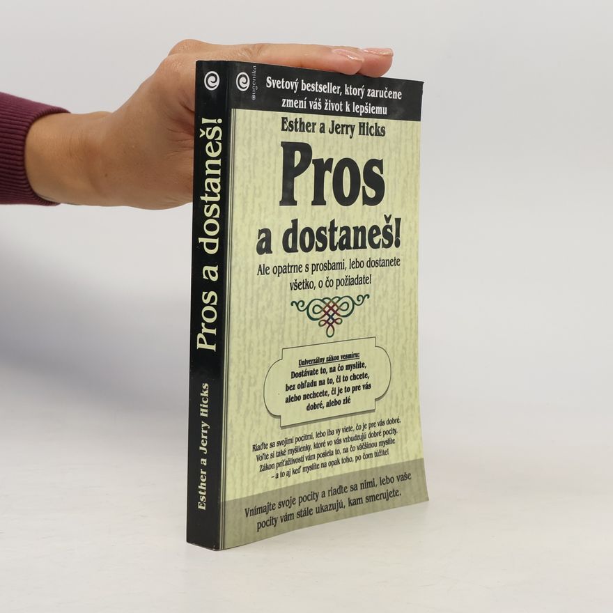 Esther Hicks Pros a dostaneš!