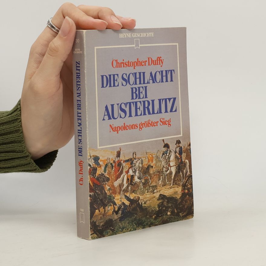 Christopher Duffy Die Schlacht bei Austerlitz