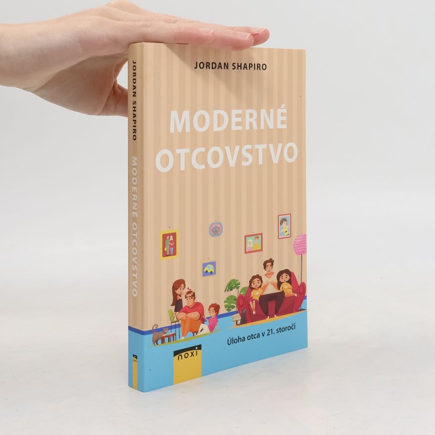 Jordan Shapori Moderné otcovstvo