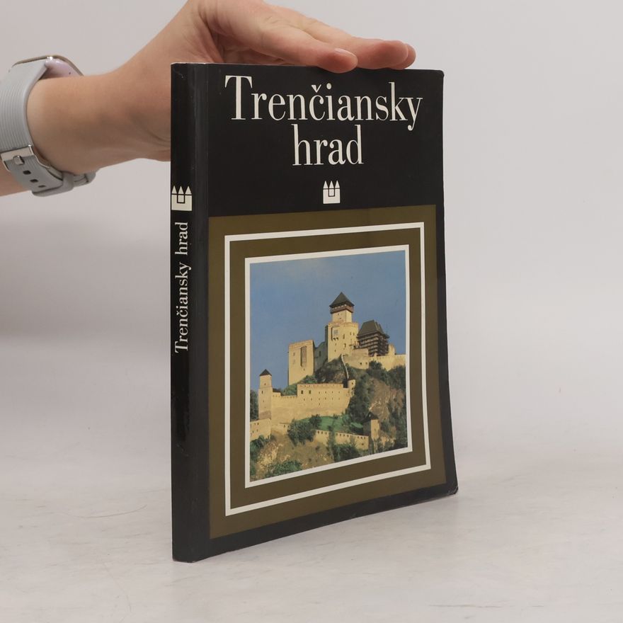 Ferdinand Brunovský Trenčiansky hrad