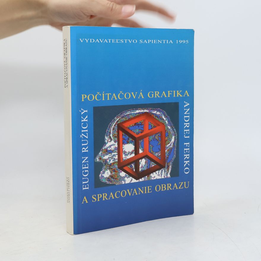 Eugen Ružický Počítačová grafika a spracovanie obrazu