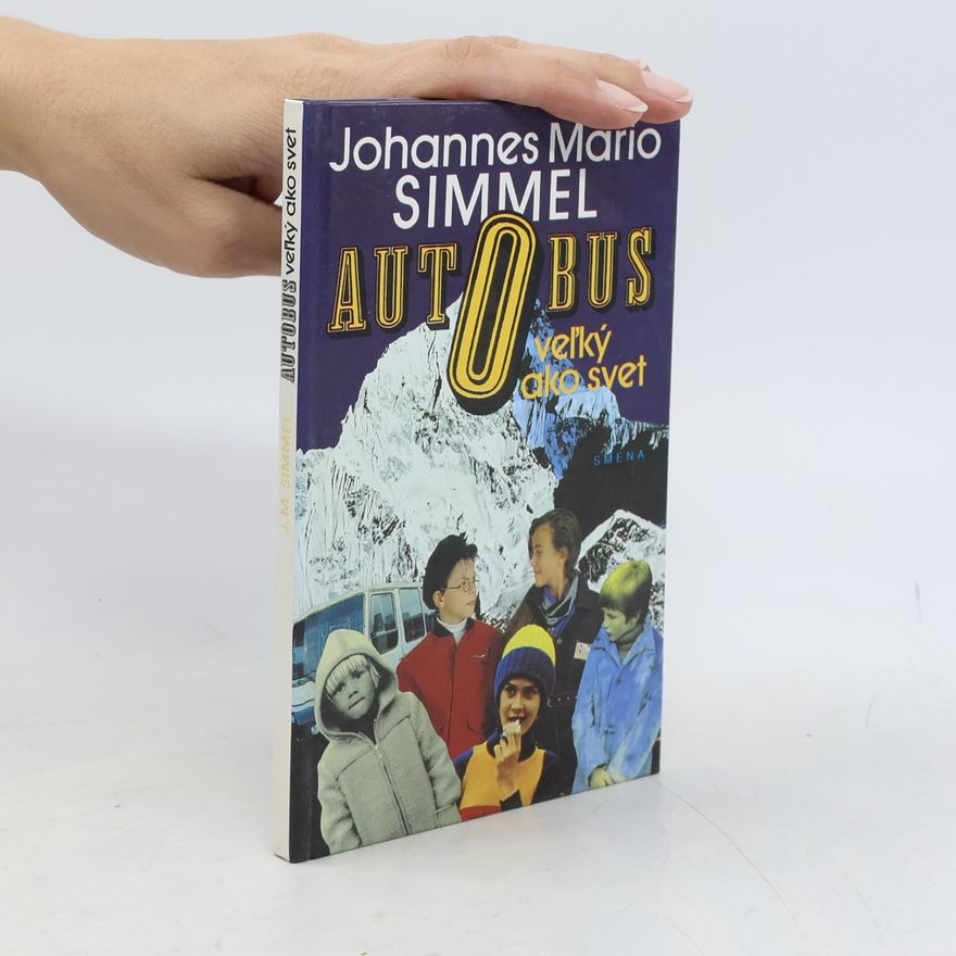 Johannes Mario Simmel Autobus veľký ako svet