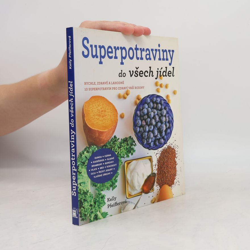 Kelly Pfeiffer Superpotraviny do všech jídel