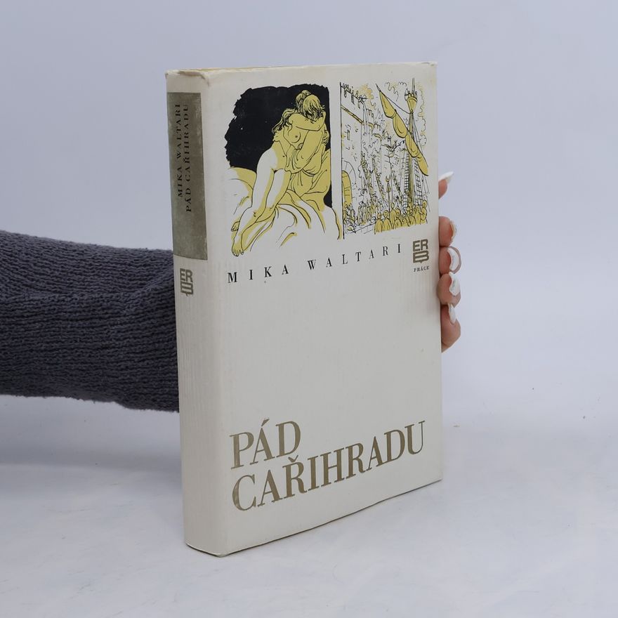 Mika Waltari Pád Cařihradu
