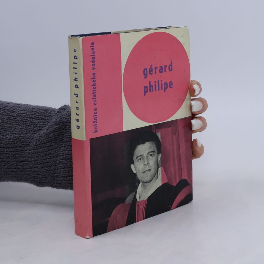 Anna Philipe Gérard Philipe : Spomienky a svedectvá