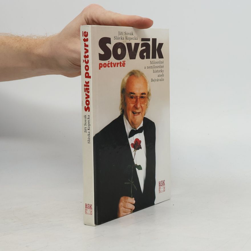 Slávka Kopecká Sovák počtvrté : milosrdné a nemilosrdné historky aneb Bejvávalo