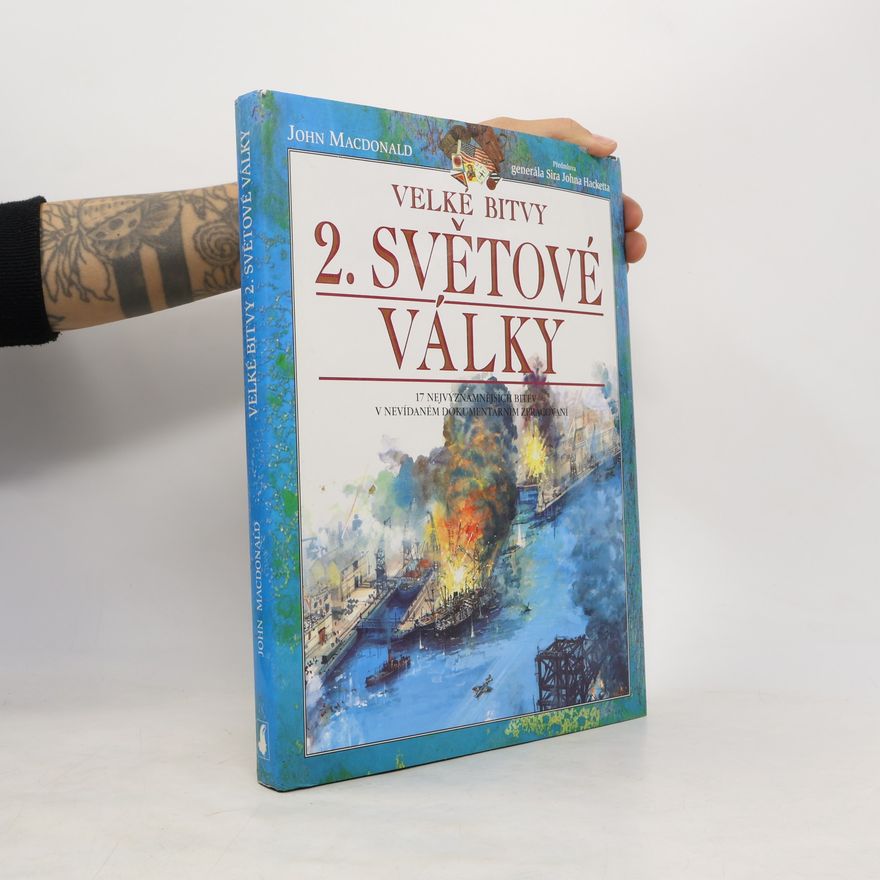 John Hackett Velké bitvy 2. světové války