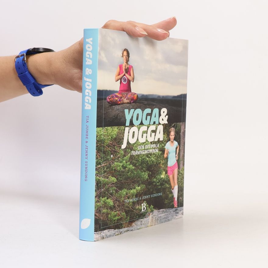Jenny Sunding Yoga & jogga: den optimala träningskombon