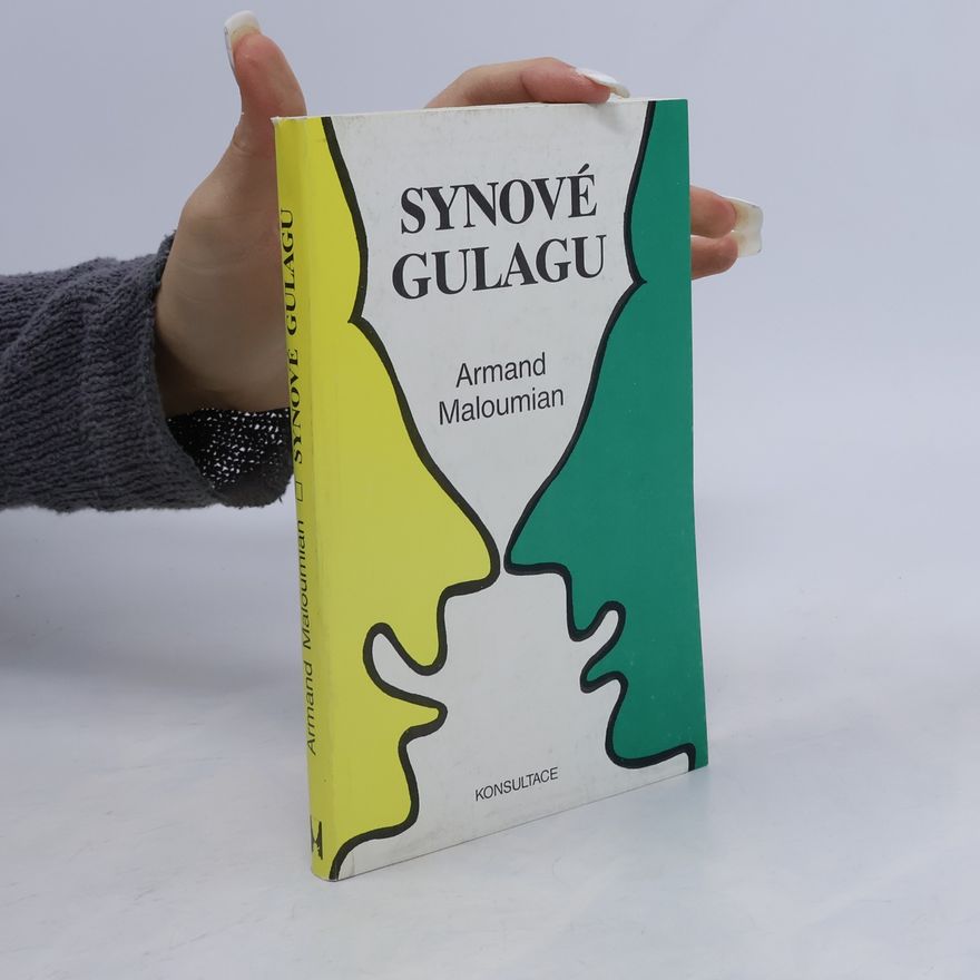 Armand Maloumian Synové Gulagu