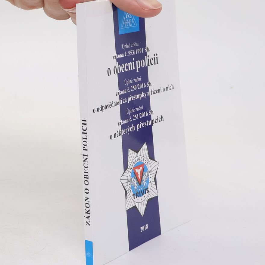 Kolektiv autorů Úplné znění zákona č. 553/1991 Sb. o obecní policii. Úplné znění zákona č. 250/2016 Sb. o odpovědnosti za přestupky a řízení o nich. Úplné znění zákona č. 251/2016 Sb. o některých přestupcích