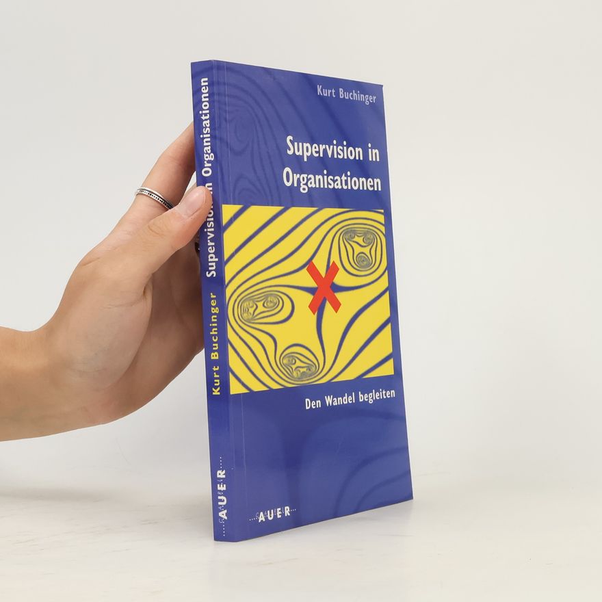 Kurt Buchinger Supervision in Organisationen