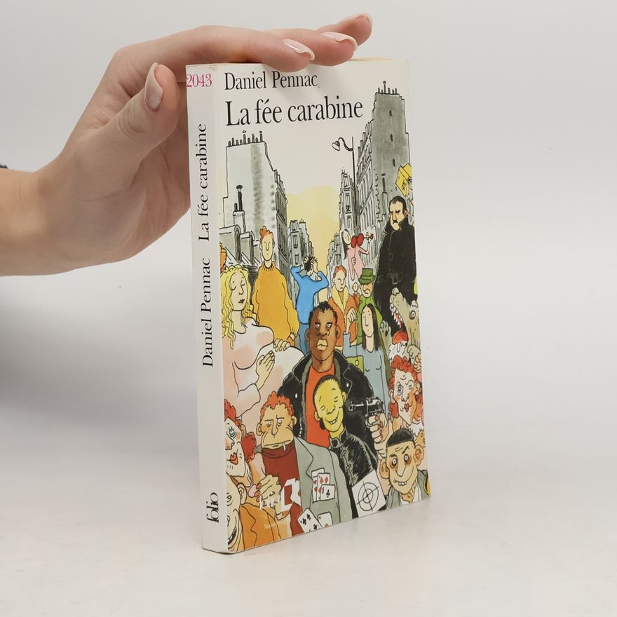 Daniel Pennac La fée carabine
