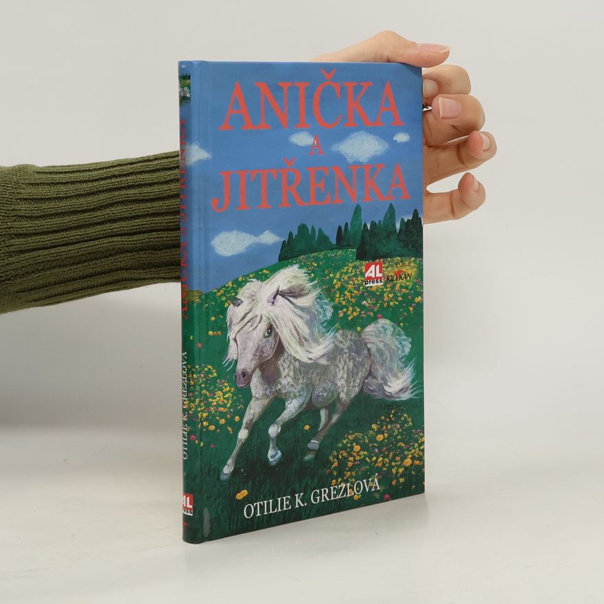 Otilie K. Grezlová Anička a Jitřenka