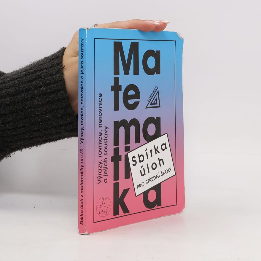 František Janeček Matematika. Sbírka úloh pro střední školy