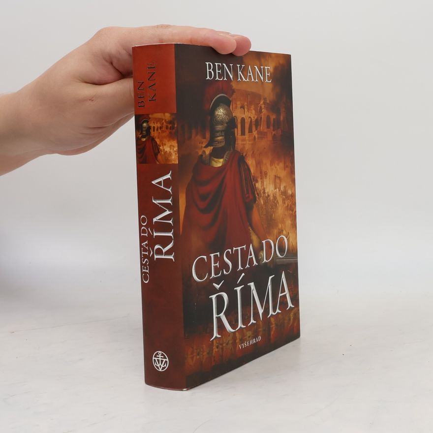 Ben Kane Cesta do Říma