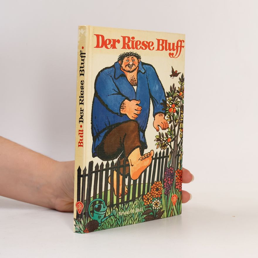 Bruno H. Bull Der Riese Bluff