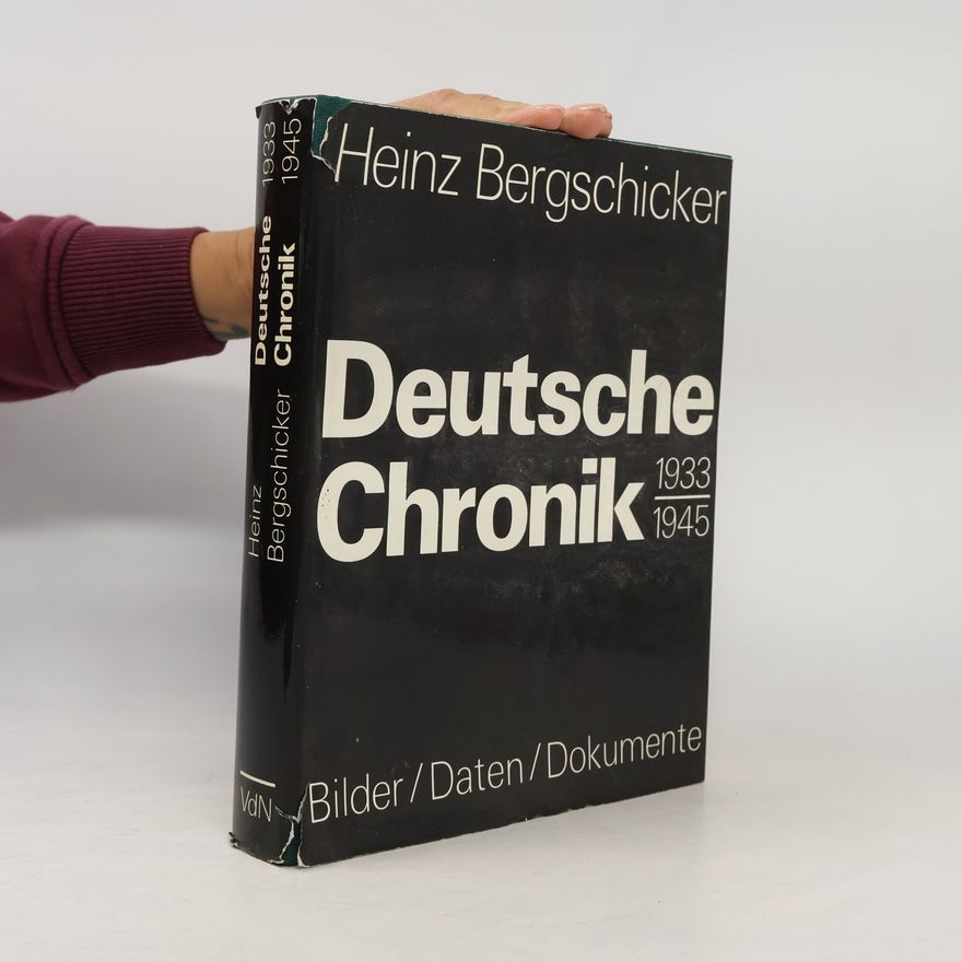 Heinz Bergschicker Deutsche Chronik 1933-1945