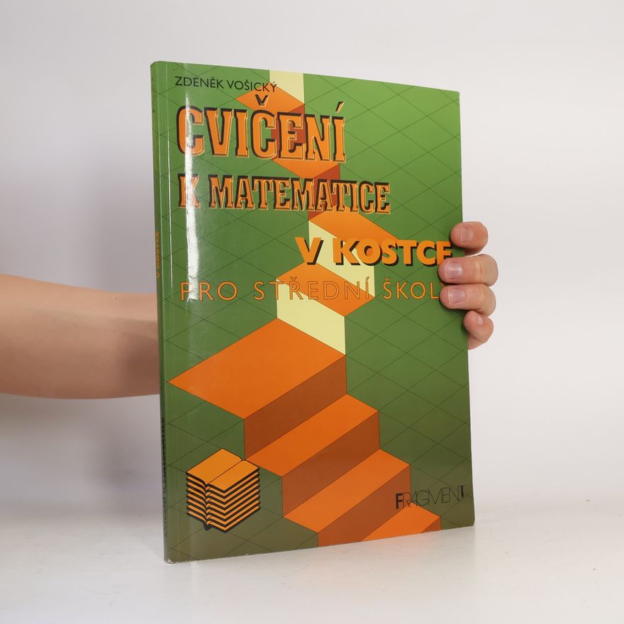 Zdeněk Vošický Cvičení k Matematice v kostce