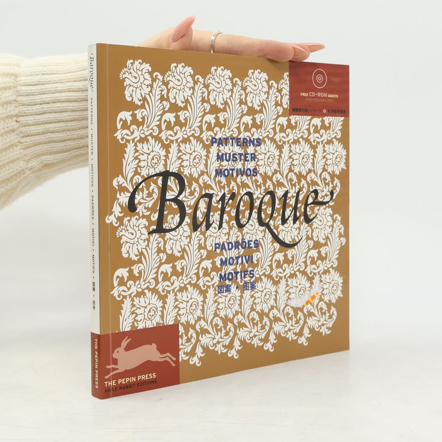 Pepin van Roojen Baroque : patterns = muster = motivos = padroes = motivi = motifs