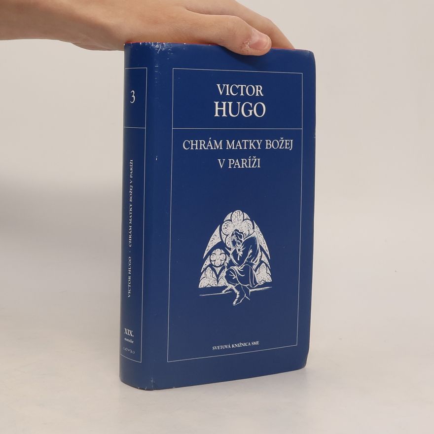 Victor Hugo Chrám Matky Božej v Paríži