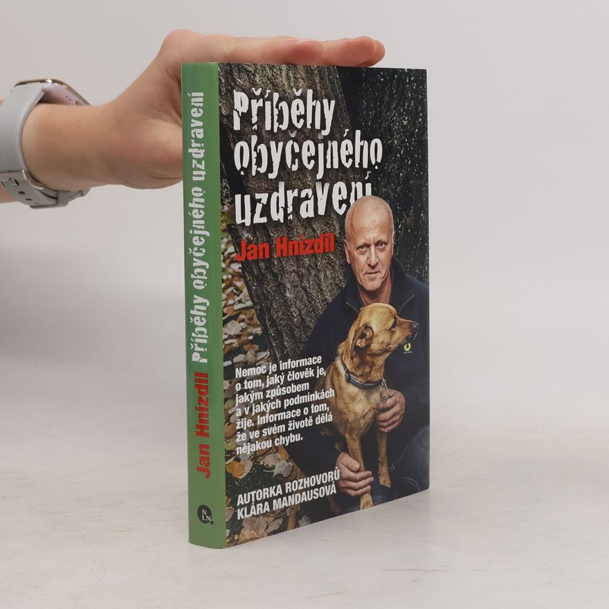 Jan Hnízdil Příběhy obyčejného uzdravení