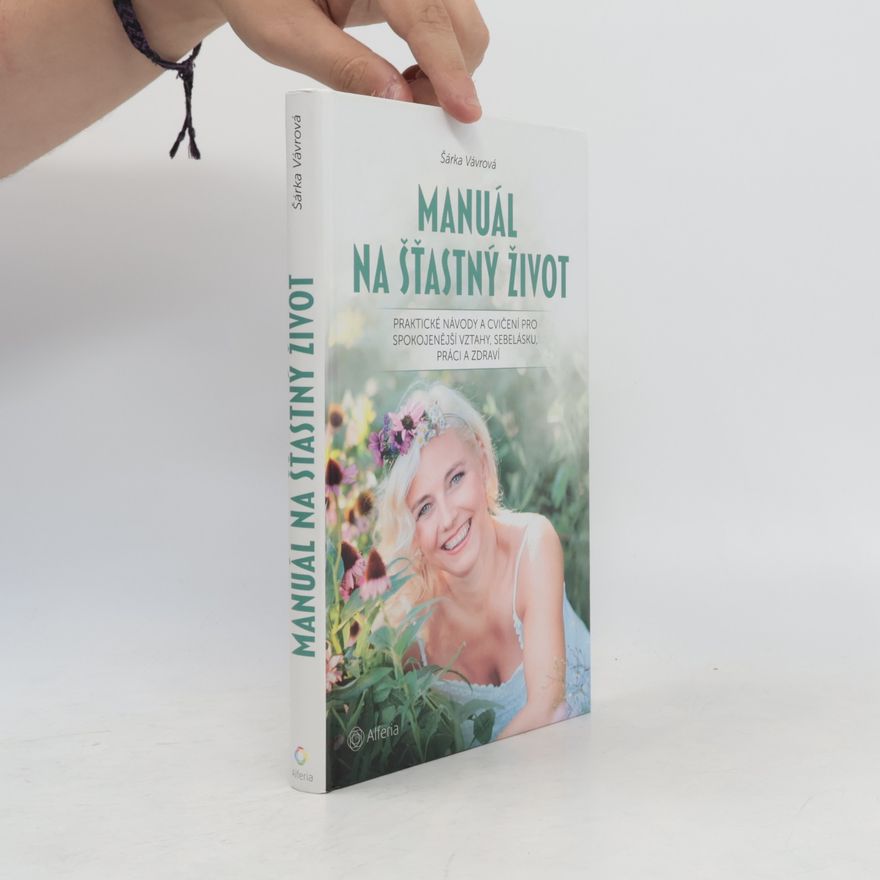 Šárka Vávrová Manuál na šťastný život