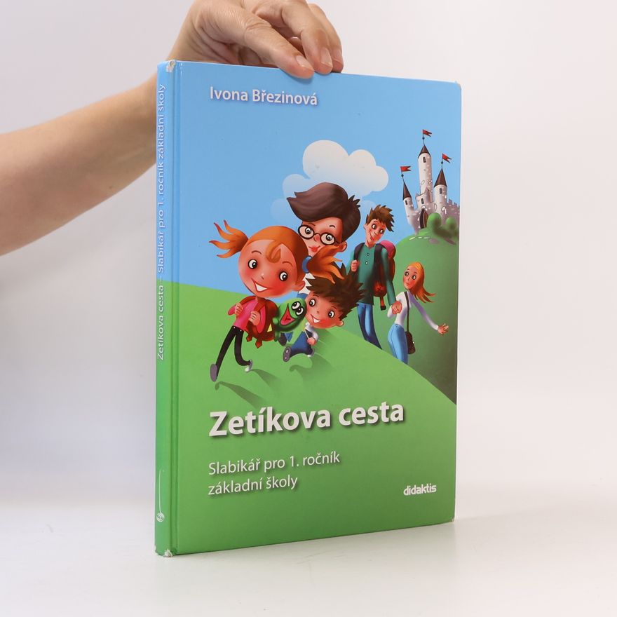 Lucie Zábranská Zetíkova cesta. Slabikář pro 1. ročník základní školy