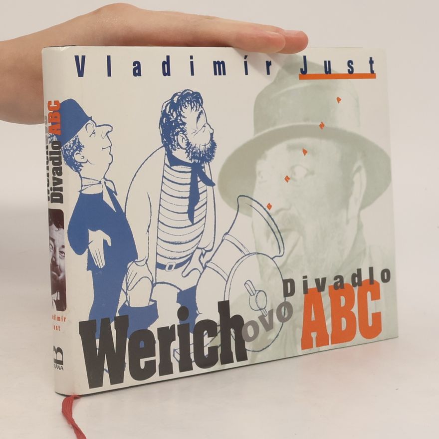 Vladimír Just Werichovo divadlo ABC