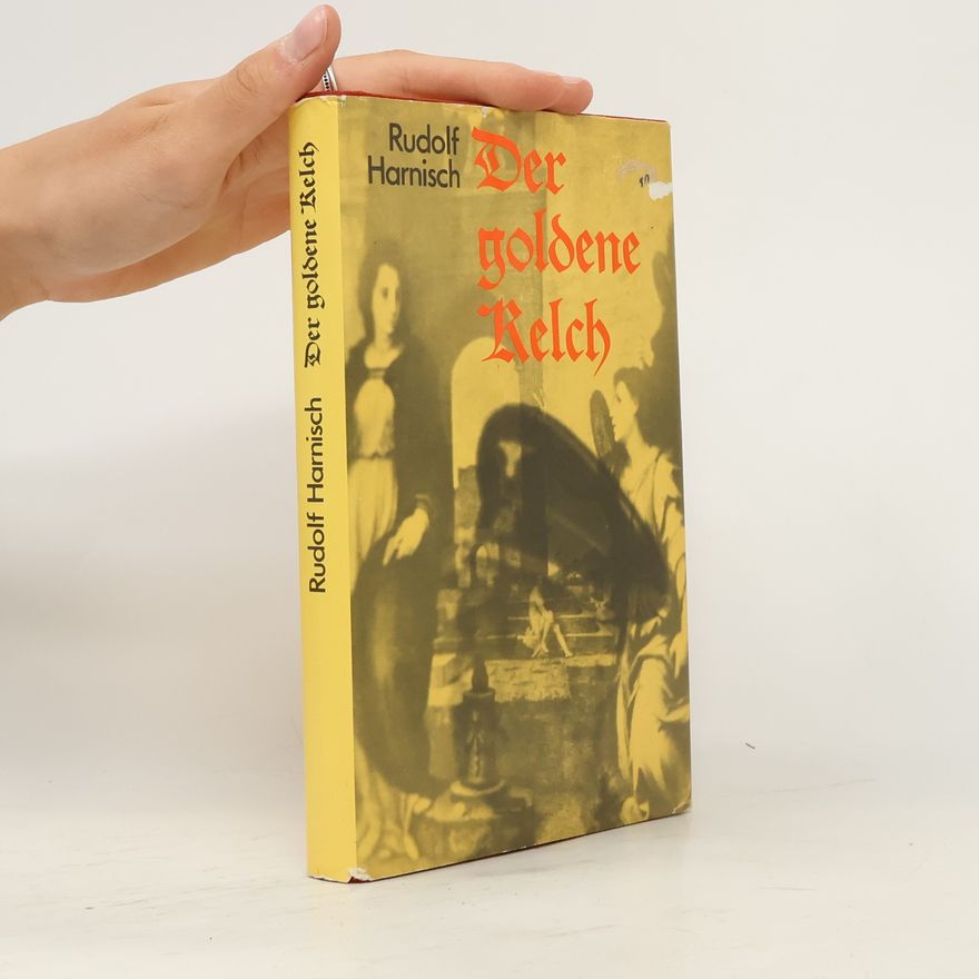 Rudolf Harnisch Der goldene Kelch